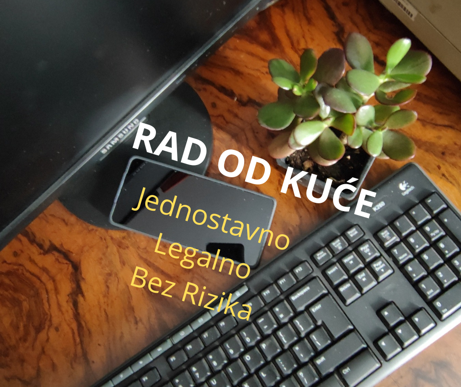 RAD OD KUĆE – UZ PODRŠKU, ZNANJE I DOBRU ENERGIJU