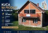 Na prodaju kuća u Tularima kod Uba